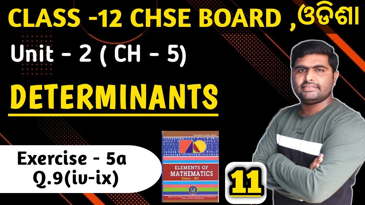 Exercise 5a Q.9(iv-ix) Determinants || elements of mathematics || chapter 5 || class 12 in odia ||