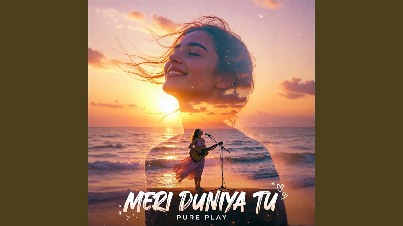 Meri Duniya Tu