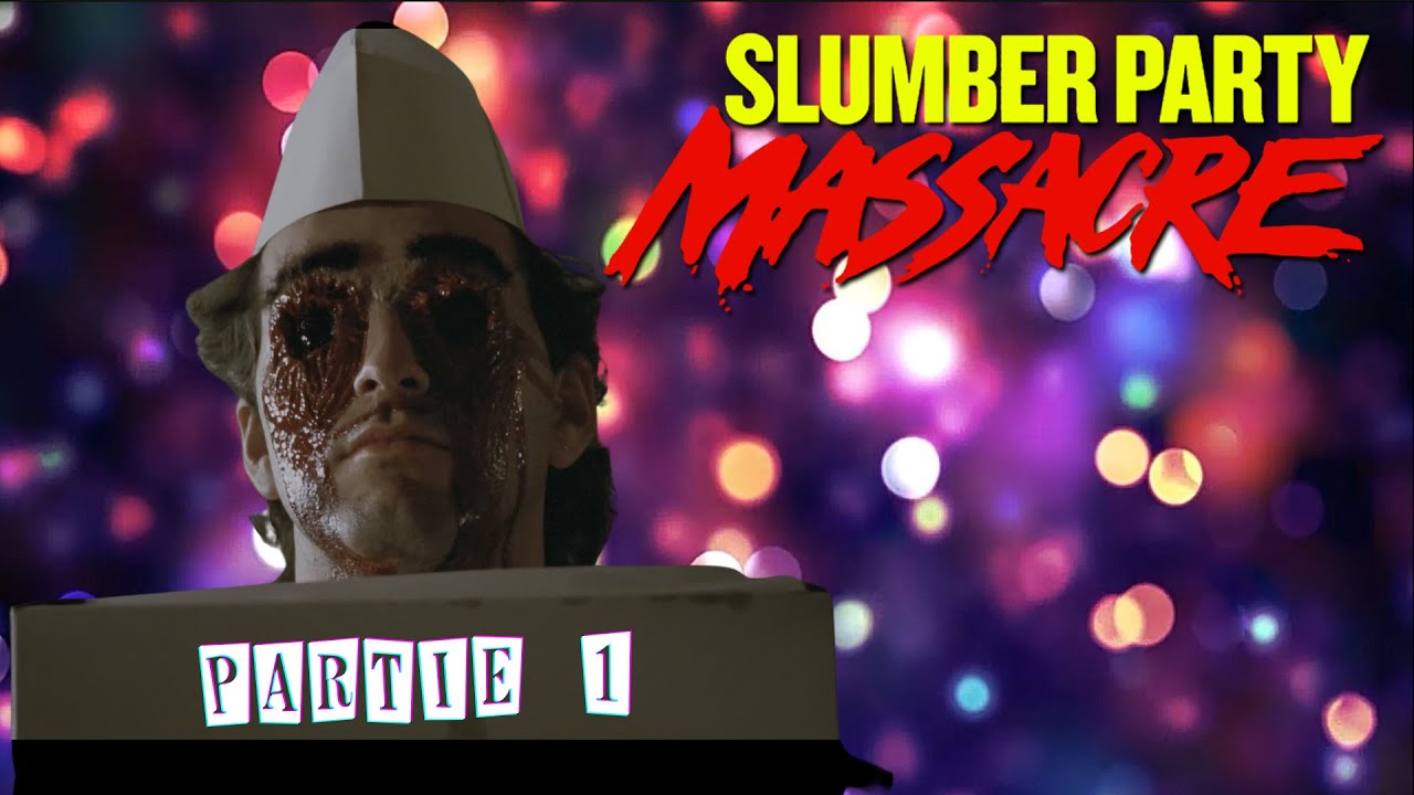 SLUMBER PARTY MASSACRE I (1982) - PARTIE 1