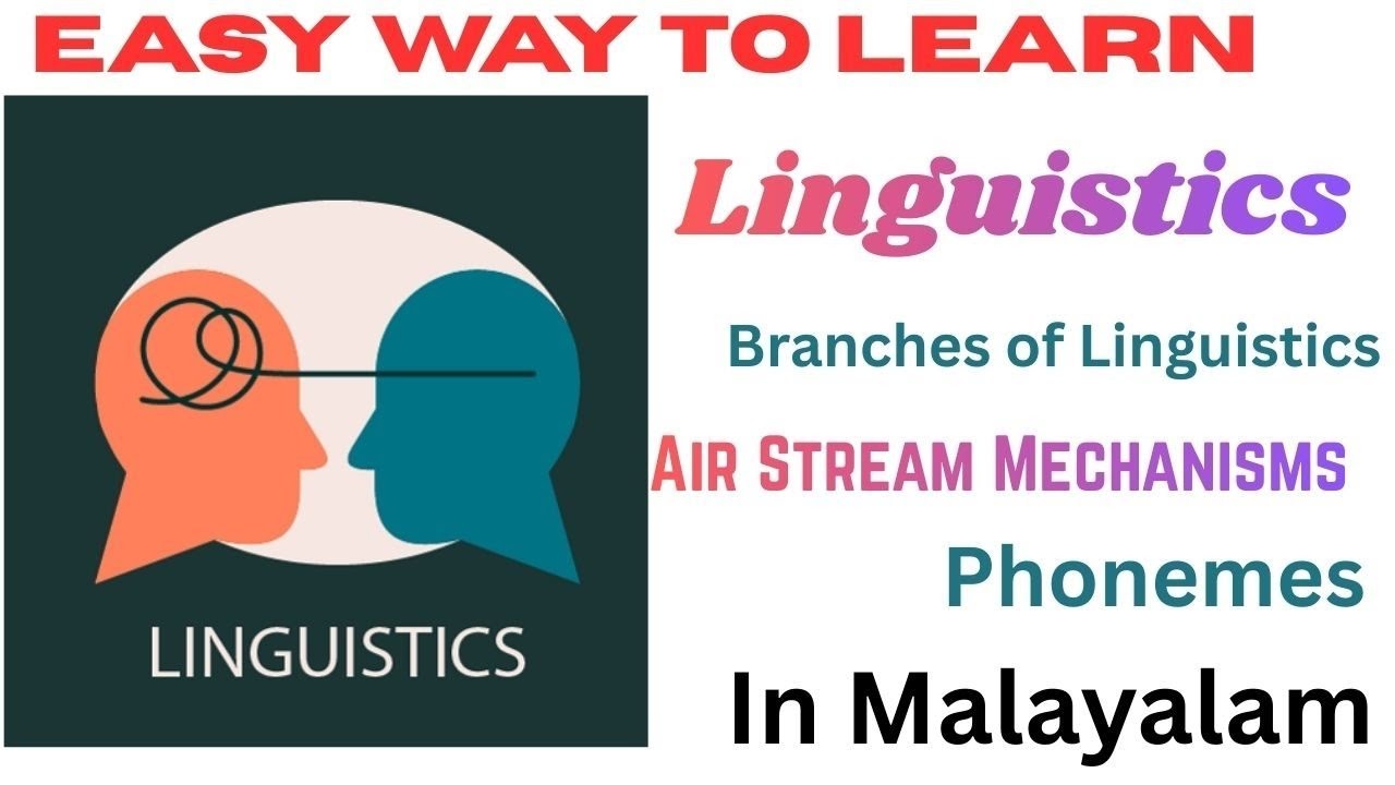 Linguistics 1 in Malayalam| Basics| Air Stream Mechanisms| Phonetics| Organs of Speech in Malayalam 