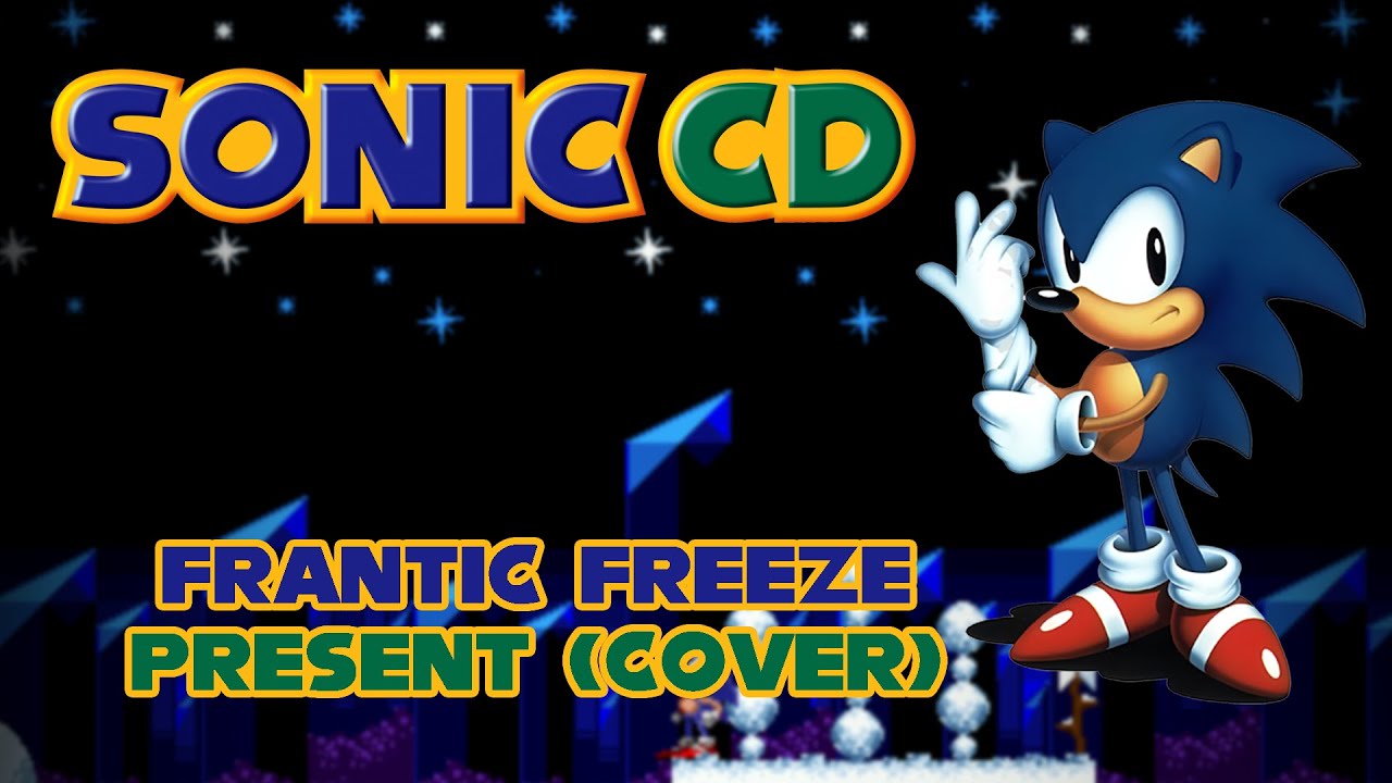 WILDCARD WEDNESDAY: Sonic CD - Frantic Freeze Present (Cover)