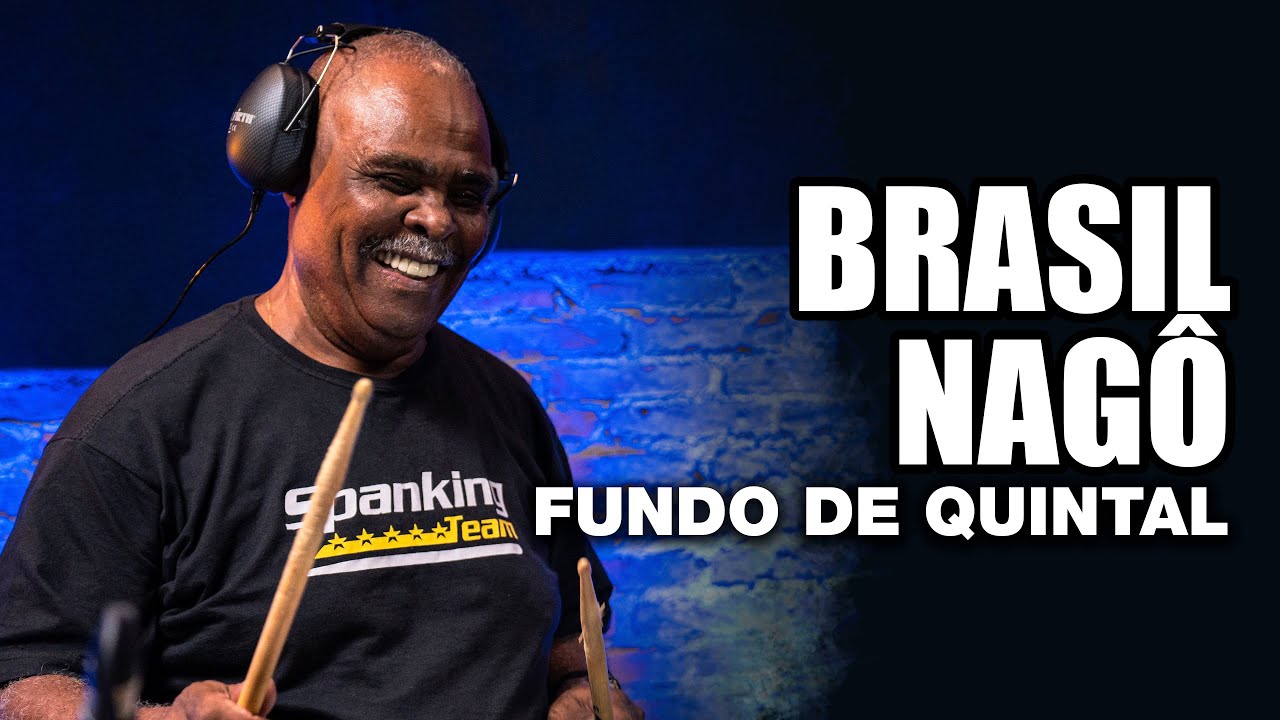 Brasil Nagô - Fundo de Quintal - ADEMIR BATERA no BlahTera