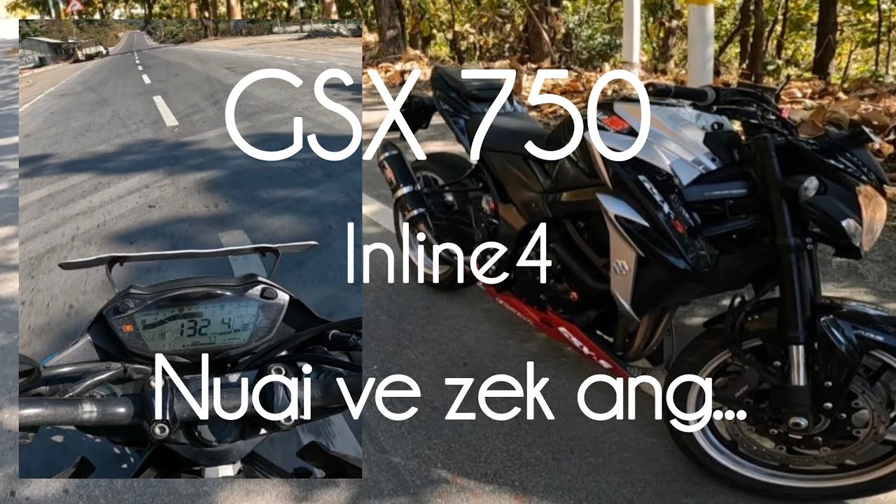 GSX 750 Nuai ve chhin ila...