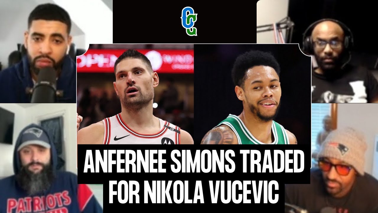 Celtics Trade Anfernee Simons for Nikola Vučević