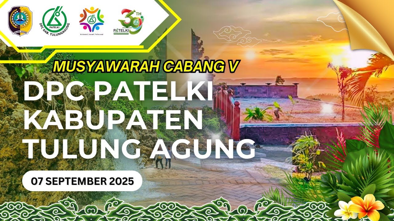 MUSYAWARAH CABANG (MUSCAB) V DPC PATELKI KABUPATEN TULUNGAGUNG