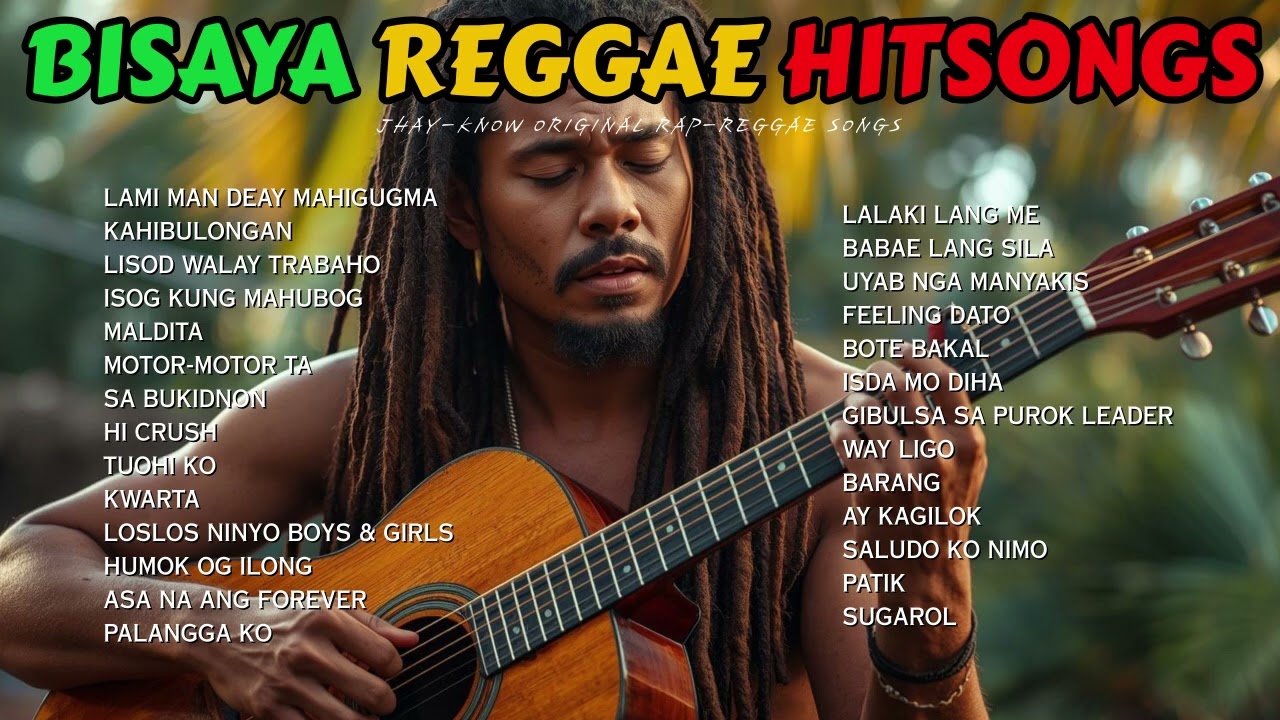 PART 1 BISAYA REGGAE HITSONGS COLLECTION NON-STOP | JHAY-KNOW BISAYA REGGAE SONGS | RVW