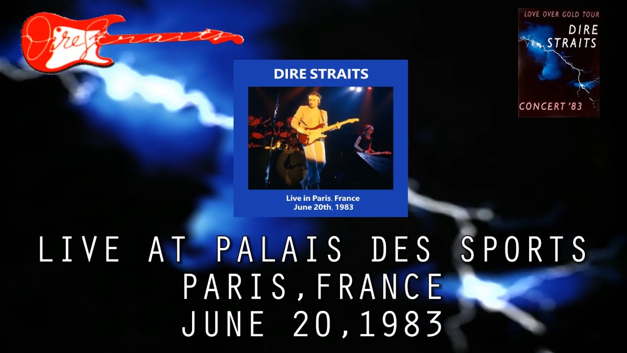 Dire Straits - 06/20/1983 - 2nd night in Paris, France (Live) (Full concert) (Audio only)