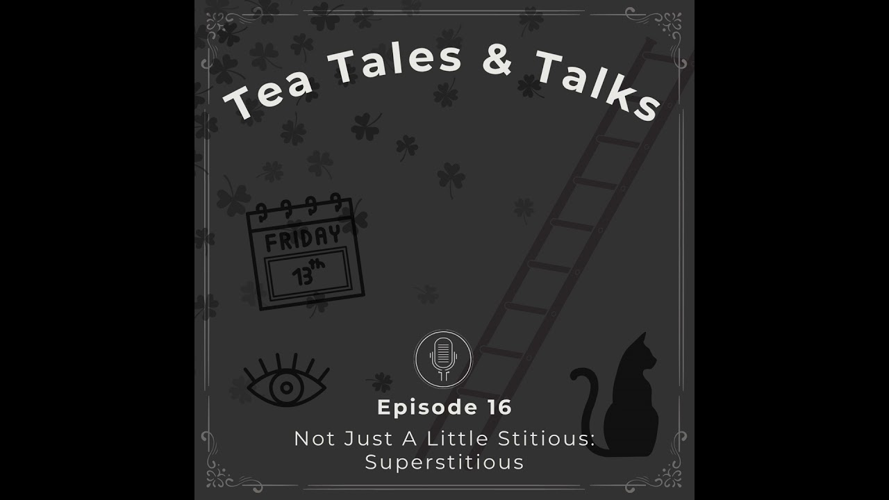 Episode 16: Not Just A Little Stitious: Superstitious