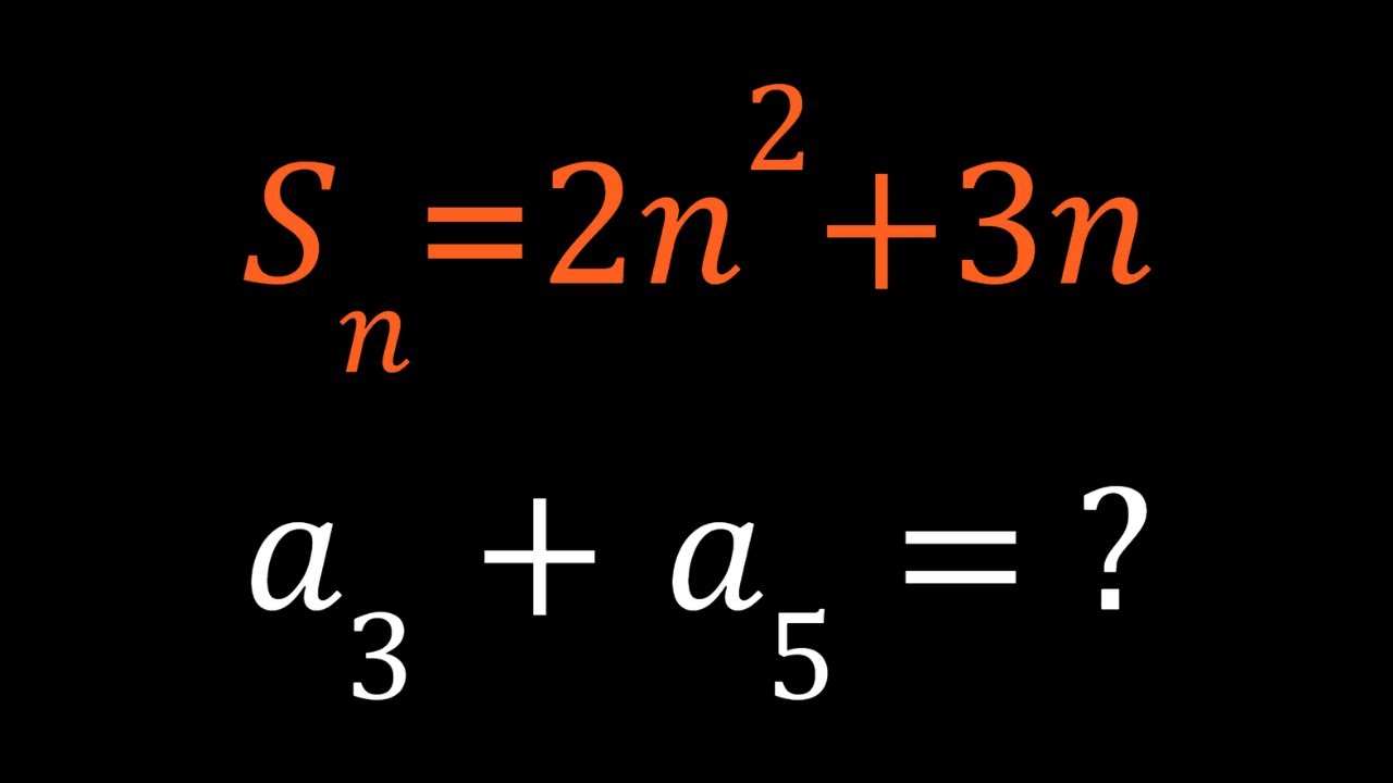 Using the Sum of the First n Terms of a Sequence