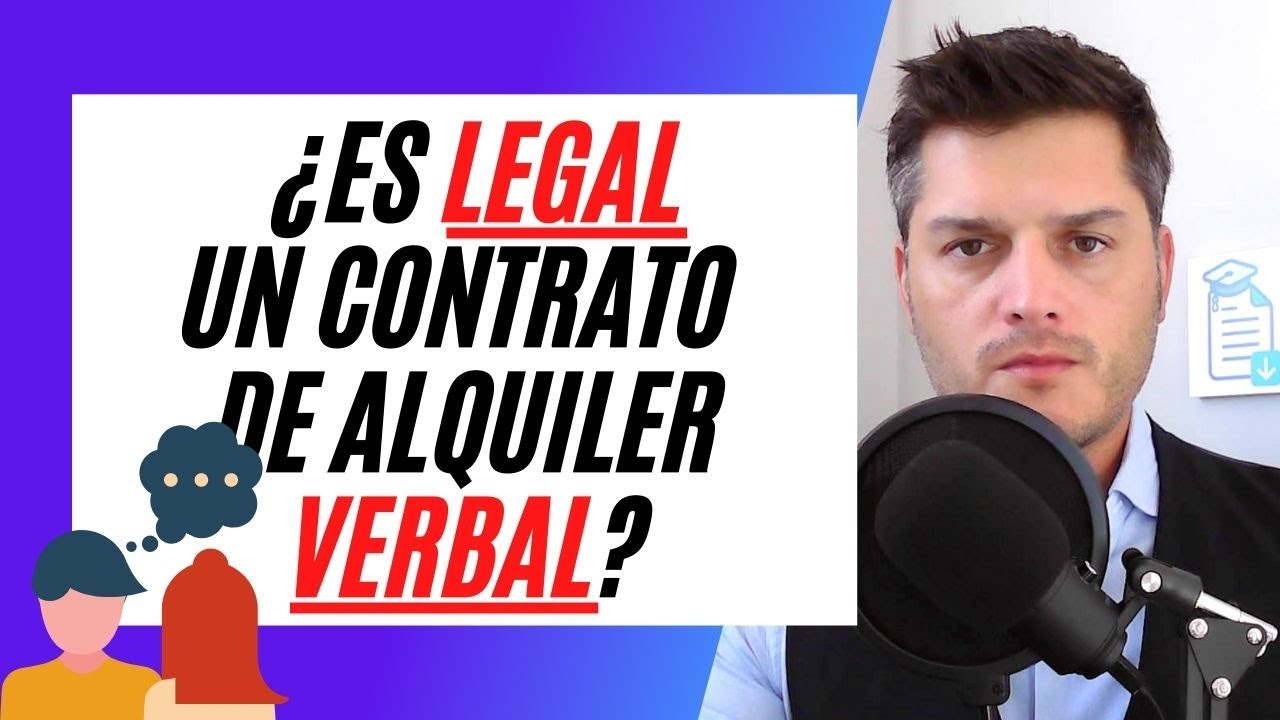 ¿Son legales los Contratos de Alquiler Verbal? Ten cuidado!