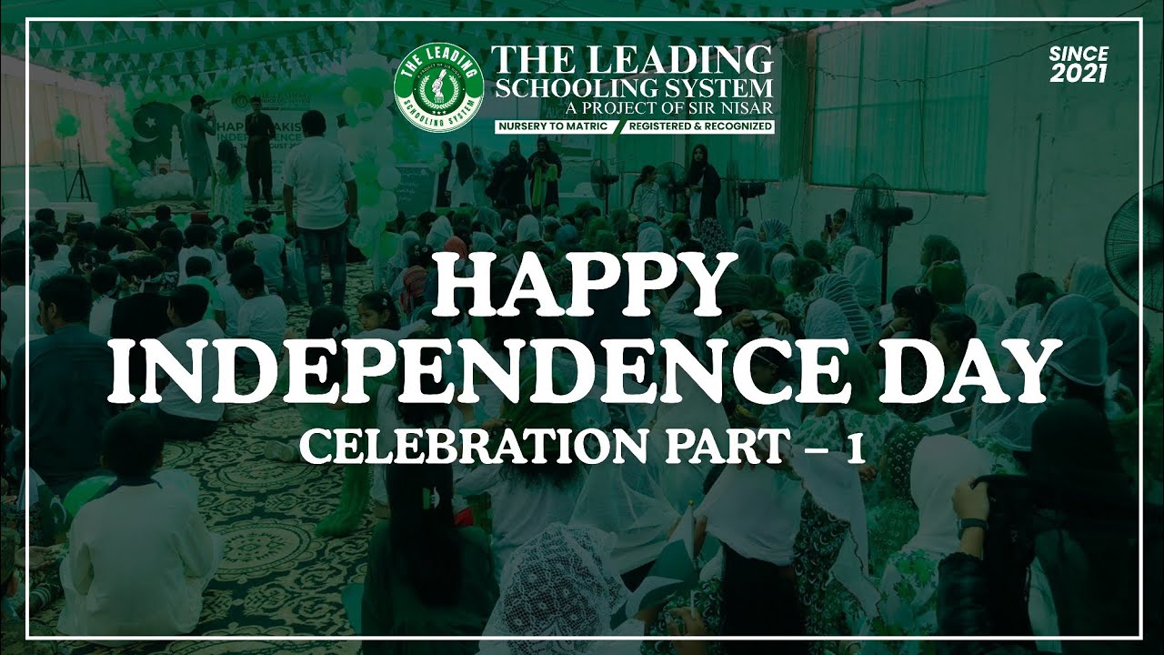 14th August Celebrations 2025 | Independence Day at The Leading Schooling System | Part 1