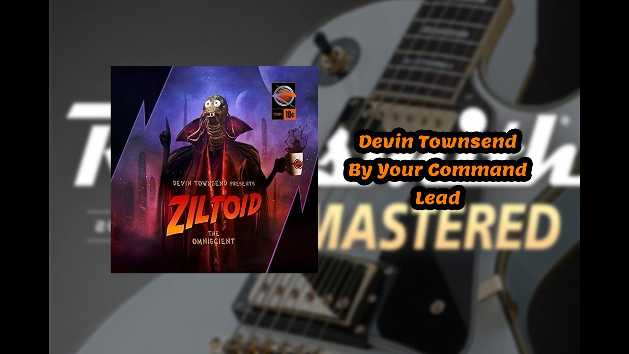 Devin Townsend - By Your Command Lead CDLC #Rocksmith 2014 Remastered