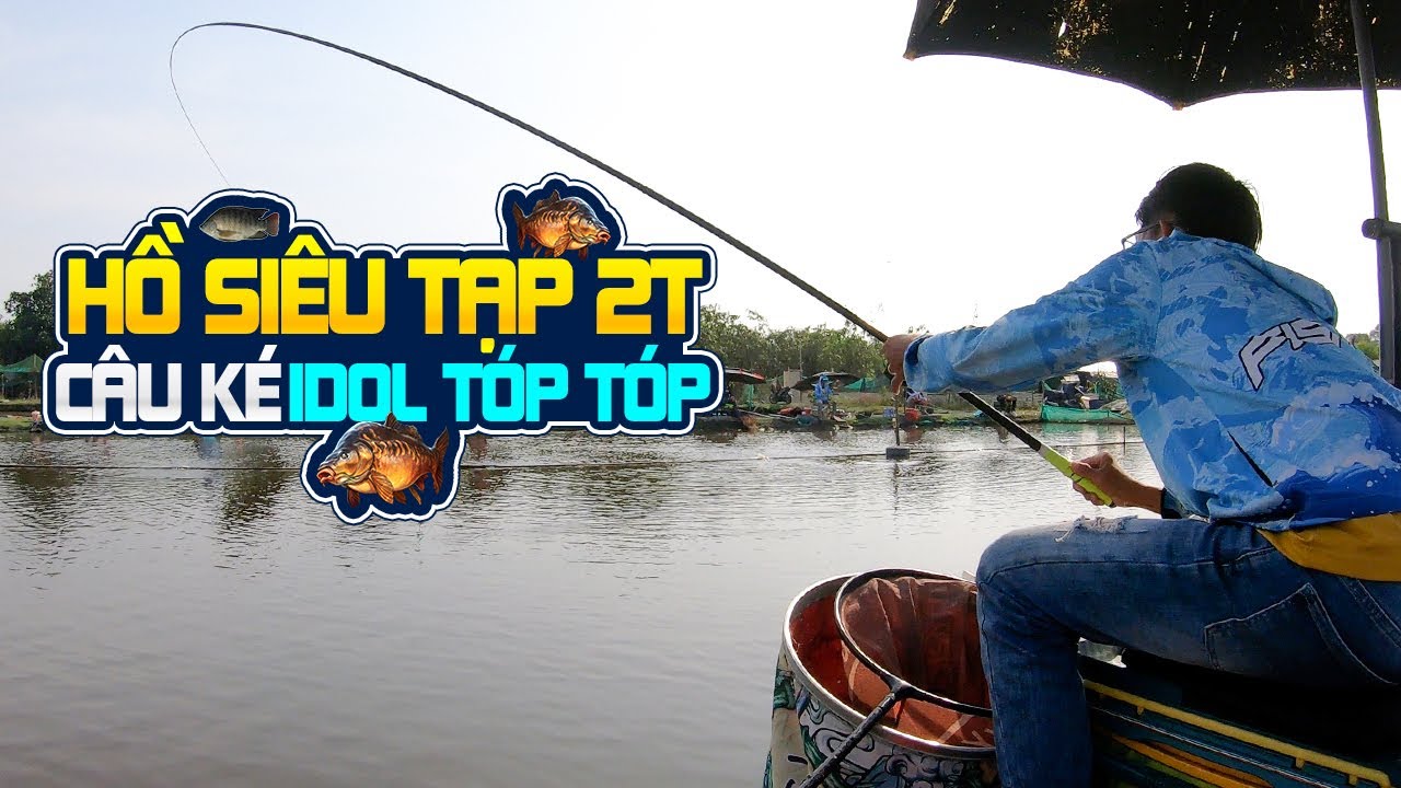 Câu Ké IDOL Tóp Tóp Nhưng Không Thành Công #yongfeng97Fishing #câuđài #fishing