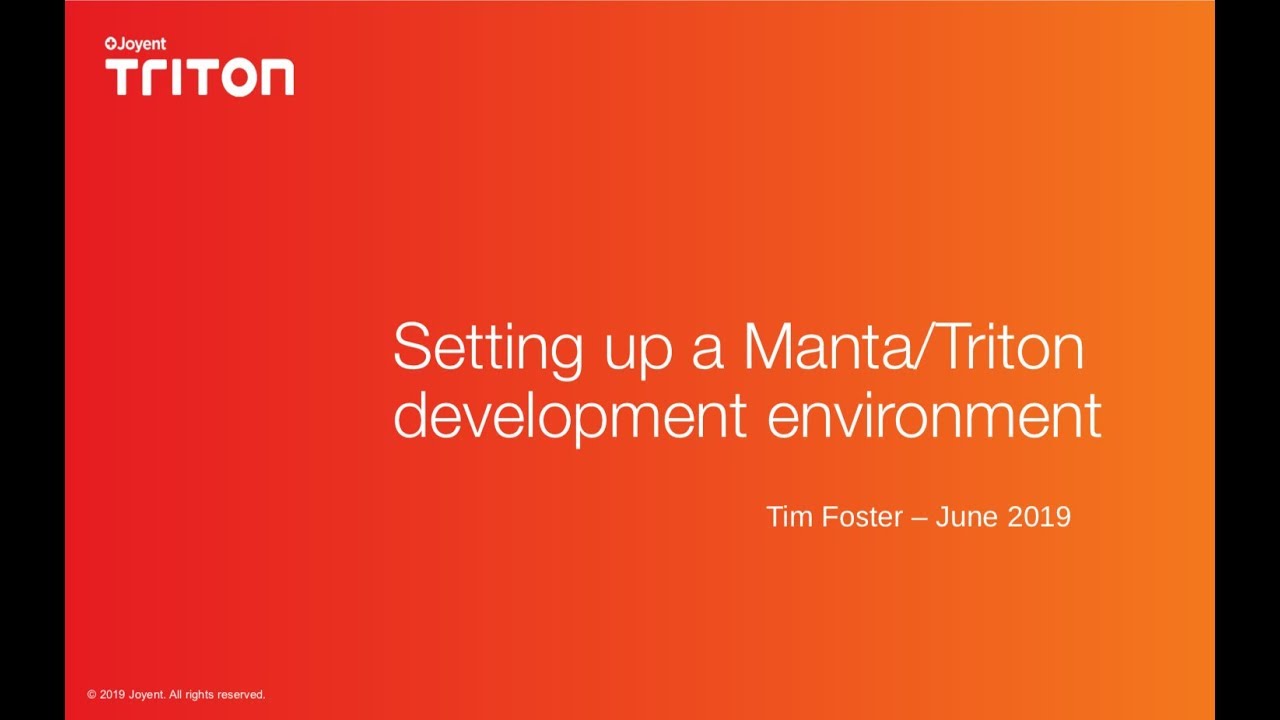 Joyent Technical Discussion: Setting up a Manta/Triton development environment
