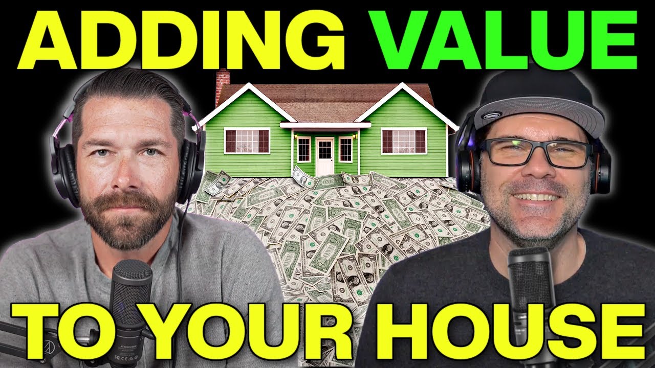 How To Add Value To Your House | Best Home Improvements For Value