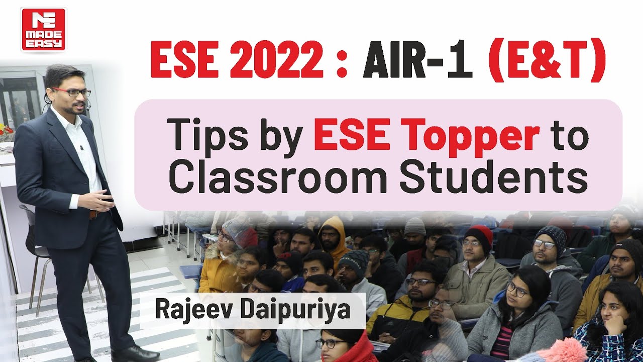Guidance Session for Classroom Students| E&T |By Rajeev Daipuriya |AIR-1 |ESE 2022 Topper| MADE EASY