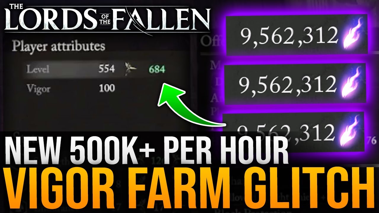 NEW INSANE VIGOR FARM GLITCH - 500k+ Per Hour EASY - BEST XP FARM Guide - Lords Of The Fallen