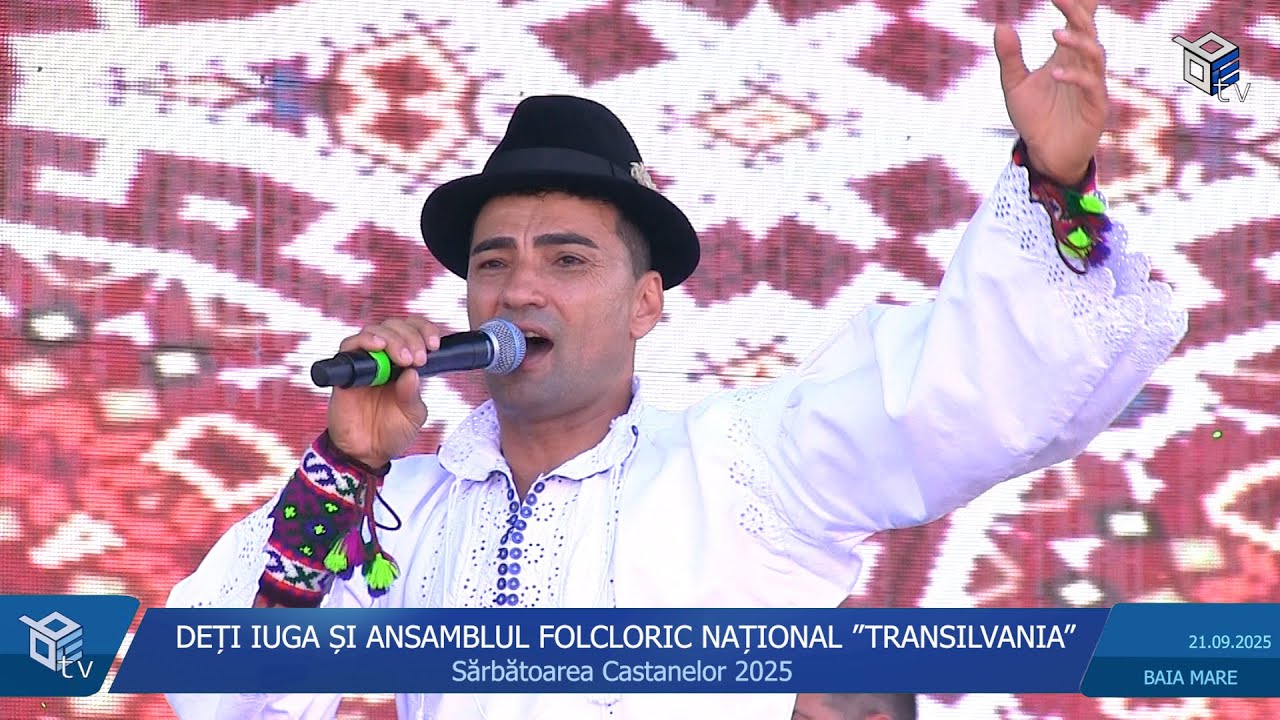 DEȚI IUGA ȘI ANSAMBLUL FOLCLORIC NAȚIONAL ”TRANSILVANIA”  - Sărbătoarea Castanelor 2025