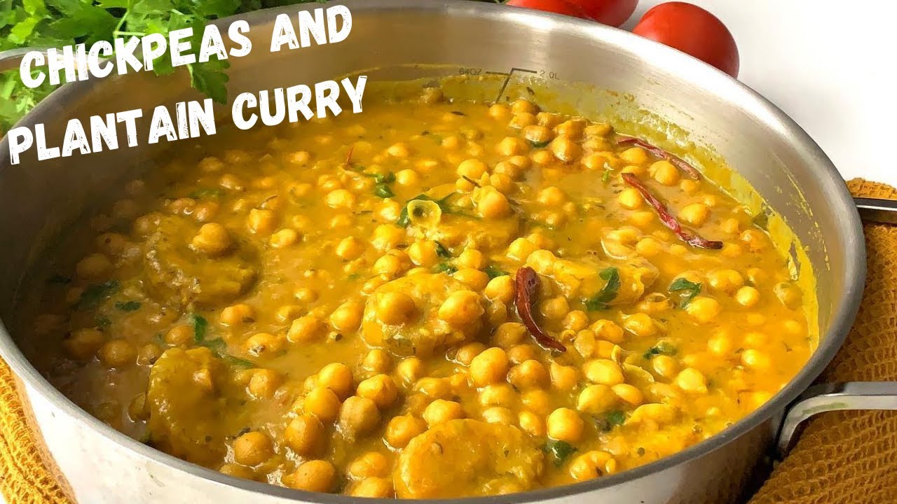 CHICKPEAS CURRY/CHICKPEAS CURRY/CHICKPEAS/PLANTAIN/VEGAN/VEGETARIAN