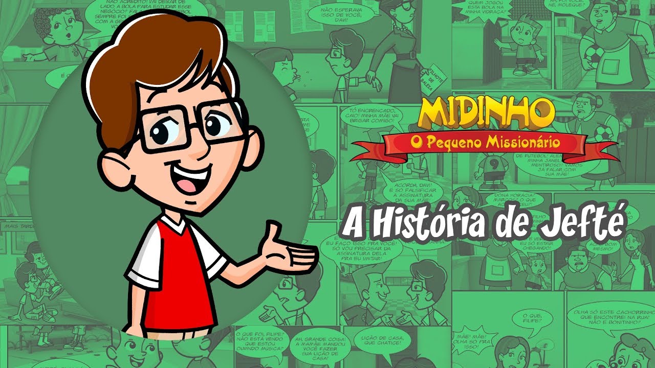 A história de Jefté - Midinho, O Pequeno Missionário