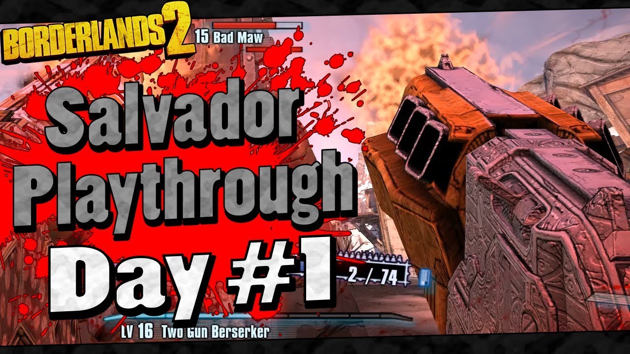 Borderlands 2 | Salvador Playthrough Funny Moments And Drops | Day #1