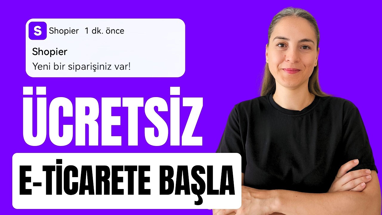 ÜCRETSİZ E-Ticarete Başla🚀Shopier'da Hesap Açma, Satış Yapma ve Kargo Takibi