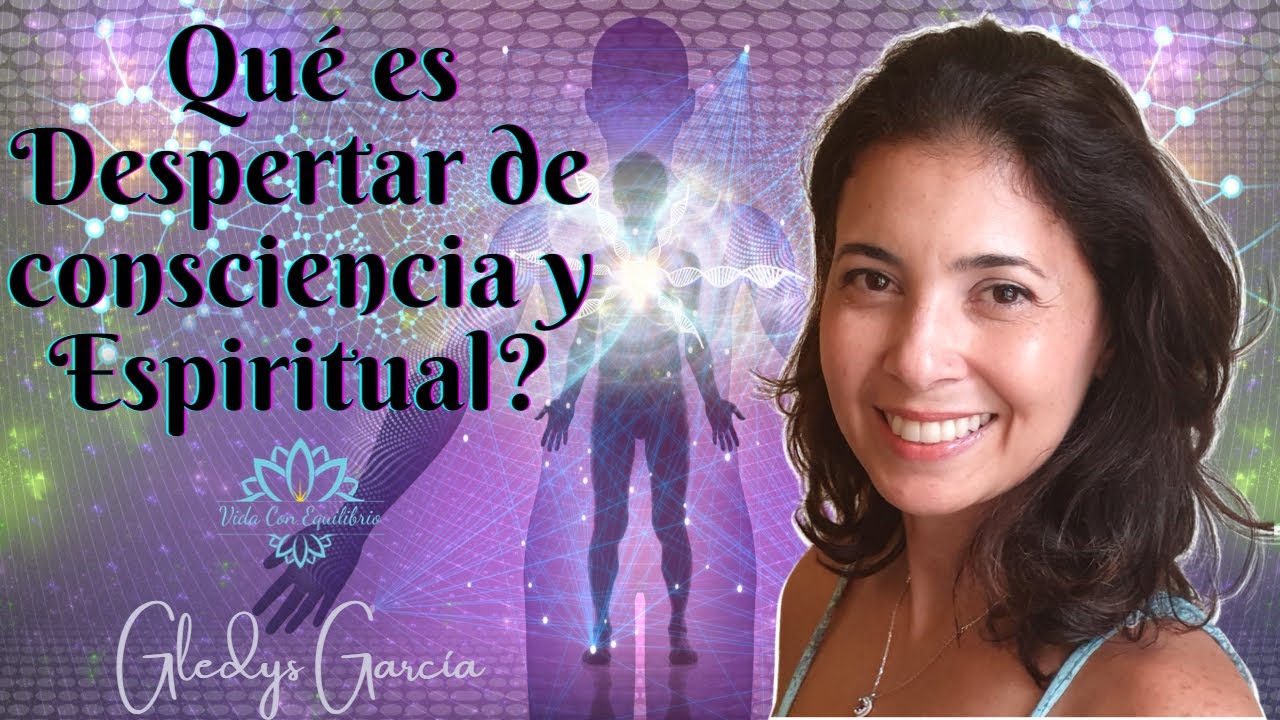 Qué es despertar de conciencia y espiritual? ღღღ