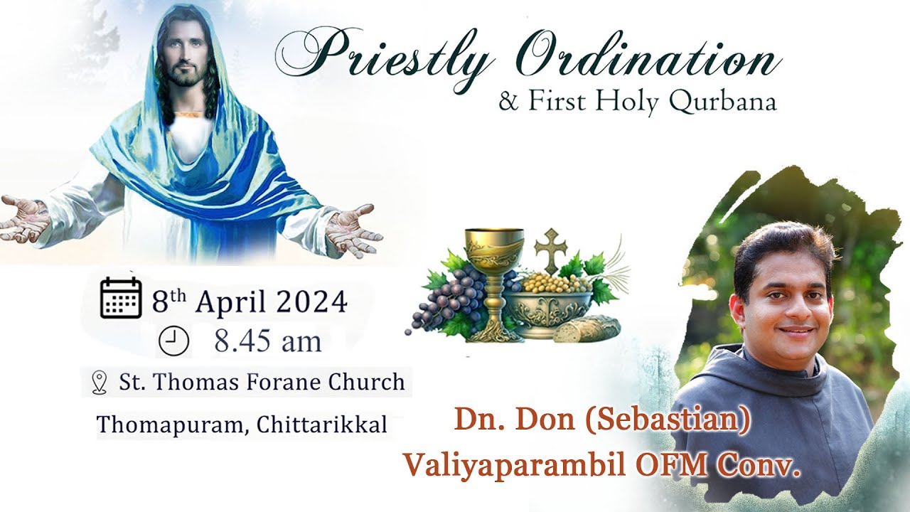 Dn. Don (Sebastian) Valiyaparambil OFM Conv. || Priestly ordination & First Holy Qurbana