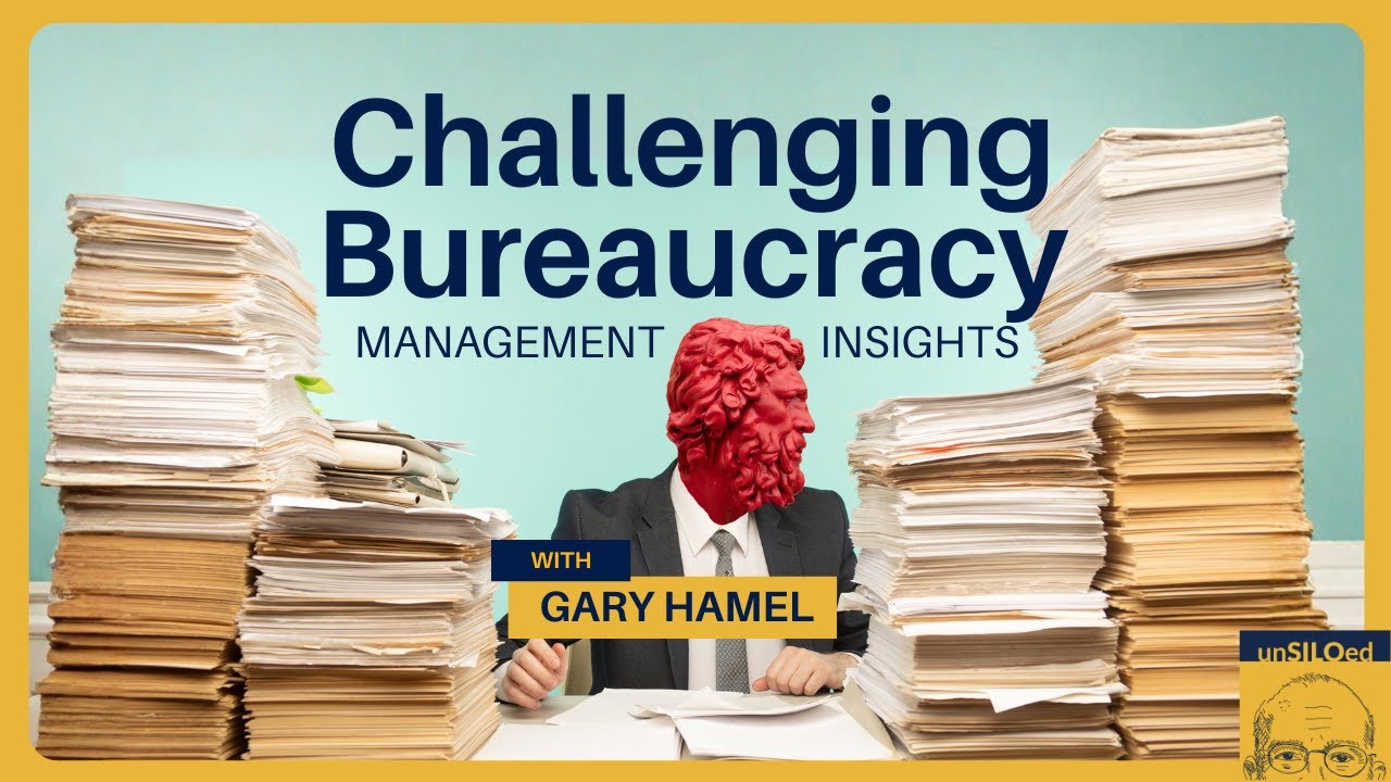 613. Challenging Bureaucracy: Management Insights with Gary Hamel
