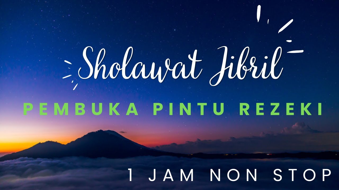 SHOLAWAT JIBRIL  Pembuka Pintu Rezeki 1 jam Non Stop - Abi Rafdi