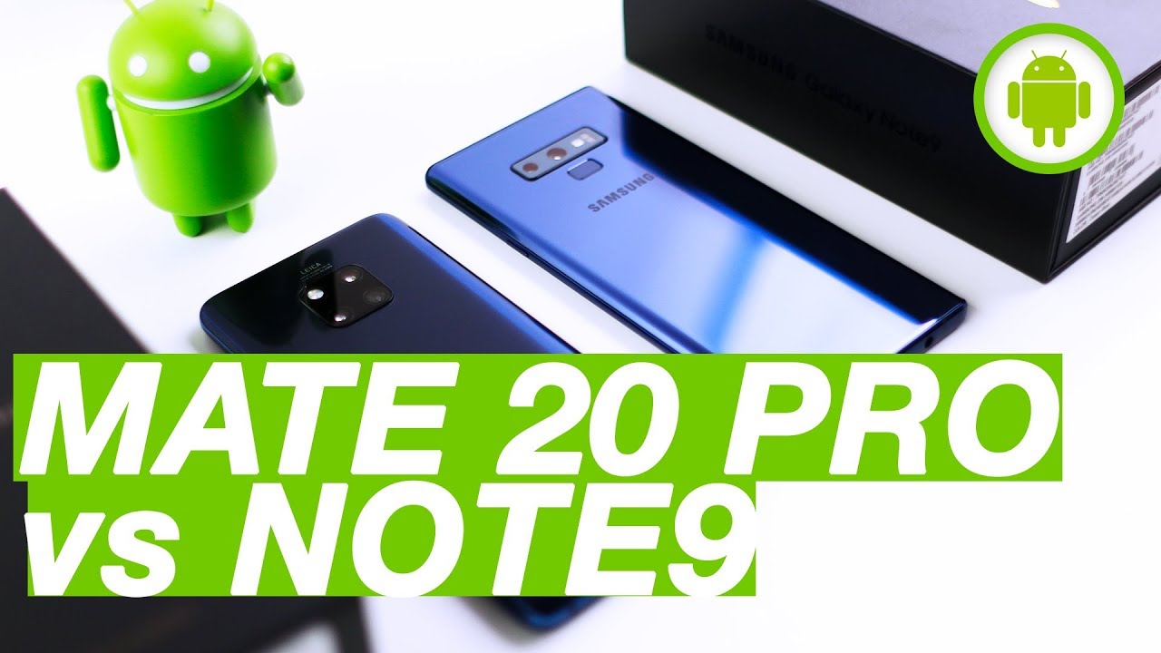 Huawei MATE 20 PRO vs Samsung GALAXY NOTE 9: il CONFRONTO