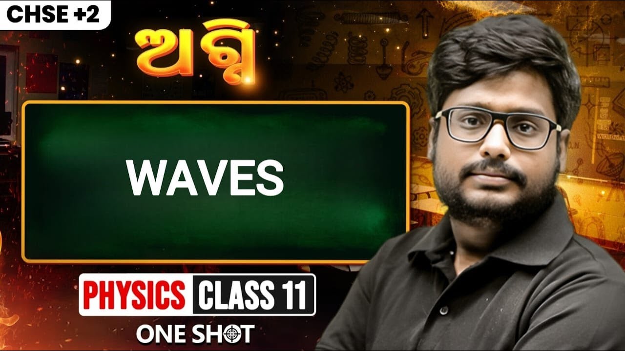 Waves Class 11 Physics One Shot🔥 | +2 1st Year Physics Chapter | Gyan Sir