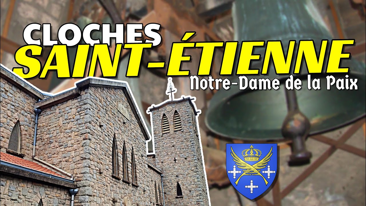 🔔 CLOCHES de l'Église Notre-Dame de la Paix à Saint-Étienne (Loire 42) - Plénum 4K