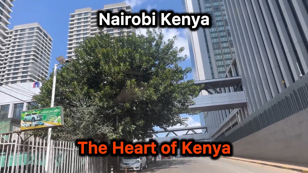 Nairobi Kenya Has a New Look: Driving Tour