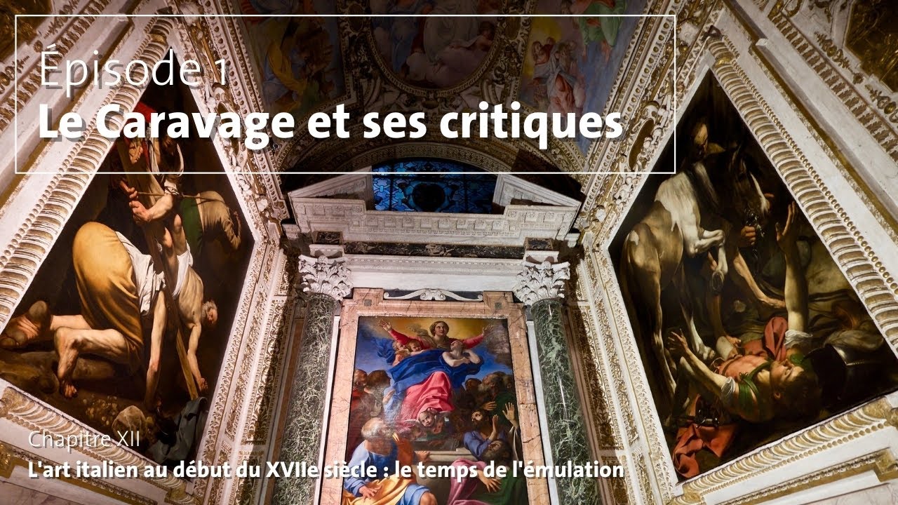 12#01. L&rsquo;art italien au d&eacute;but du XVIIe si&egrave;cle (Le Caravage)