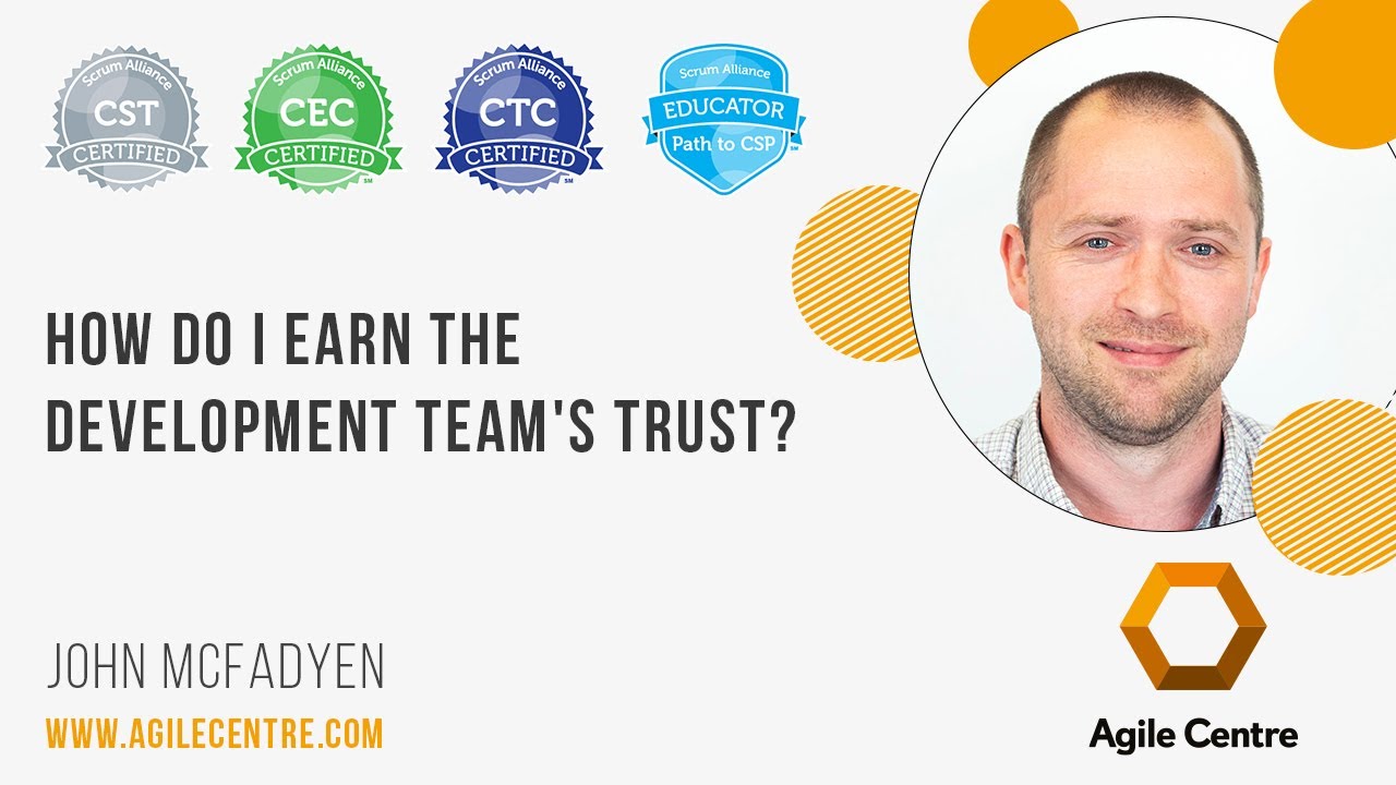 How do I earn the development team's trust?