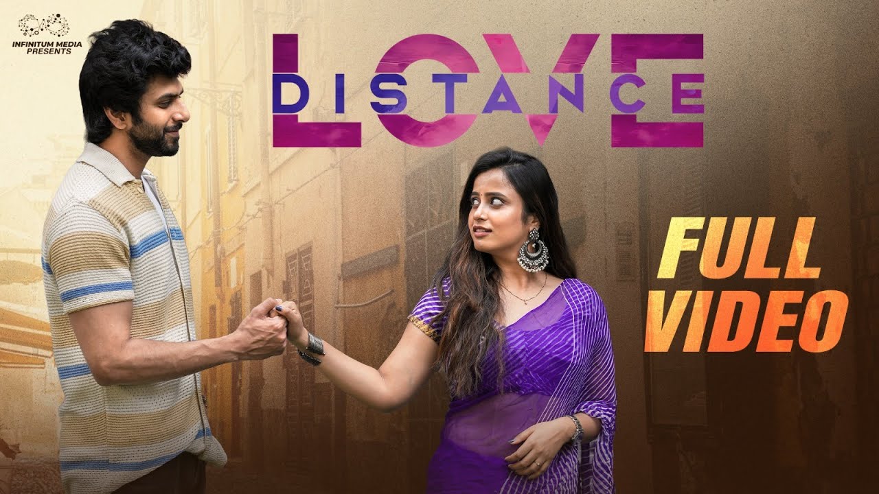 Love Distance Full Video || Shorts Series || Sheetal Gauthaman ||  Infinitum Media