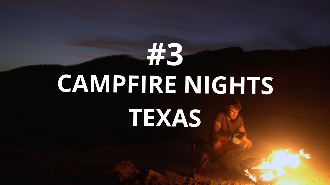 #3 Campfire Nights on Padre Island – Tent & Gear Test