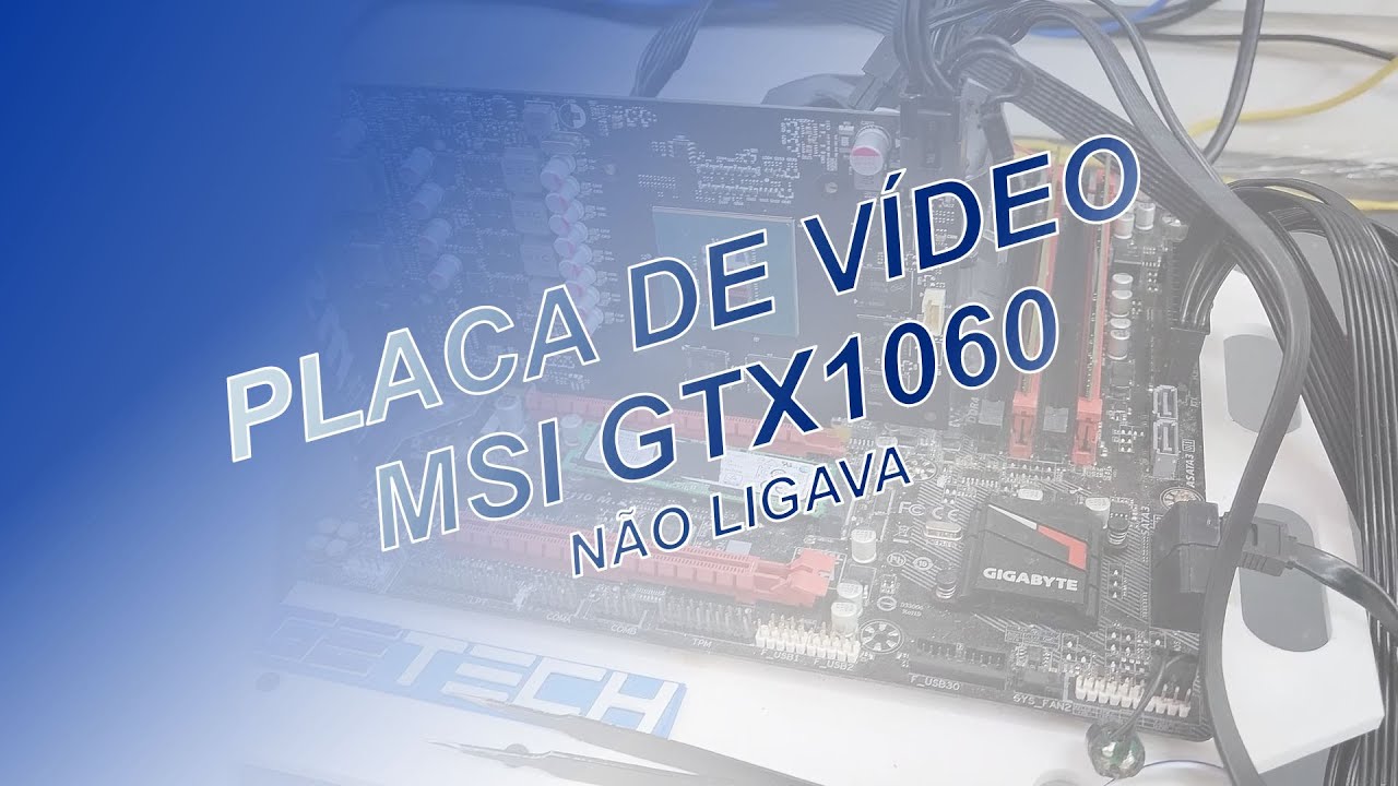 Placa de Vídeo MSI GTX1060 não liga: componentes em curto