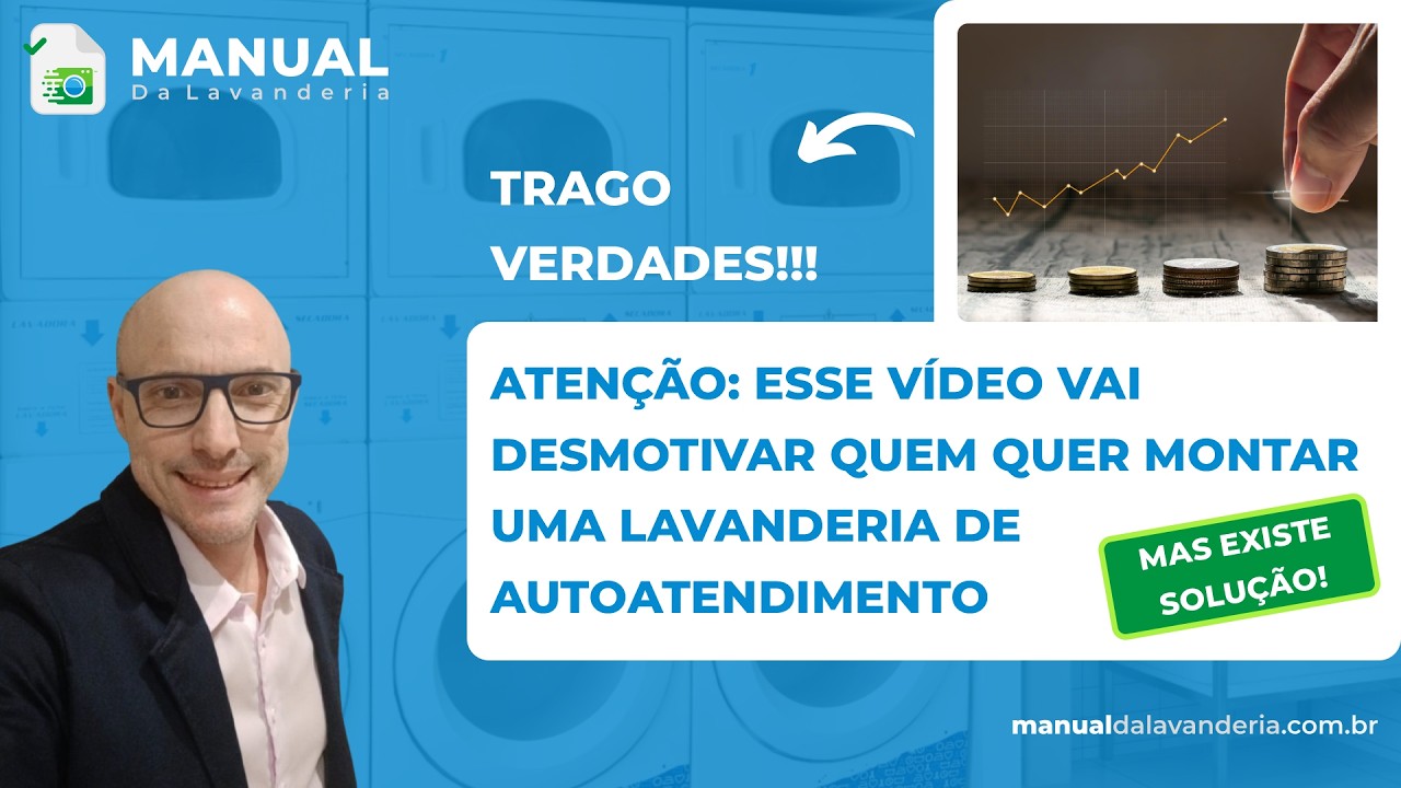 ⚠️ ATENÇÃO: ESSE VÍDEO VAI DESMOTIVAR QUEM QUER MONTAR UMA LAVANDERIA DE AUTOATENDIMENTO