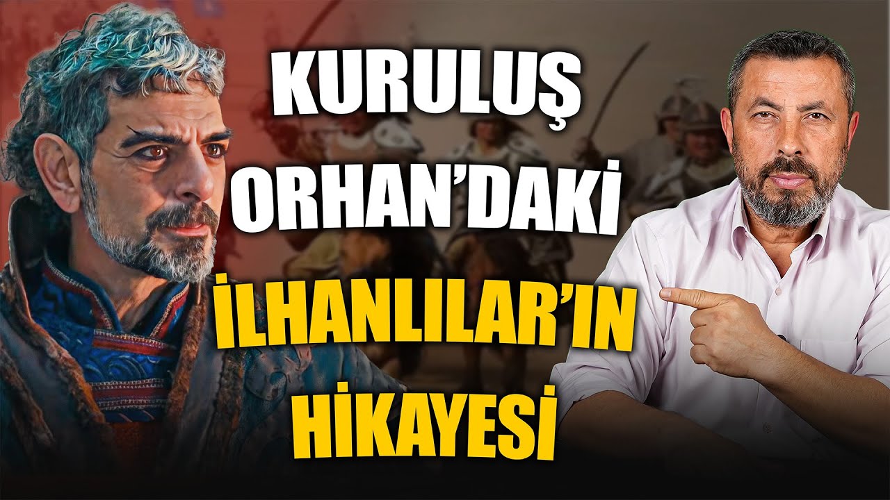 DİZİDEKİ İLHANLILAR KİMDİR?