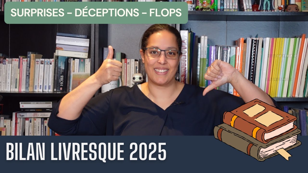 Bilan livresque 2025 – Surprises, déceptions et flops
