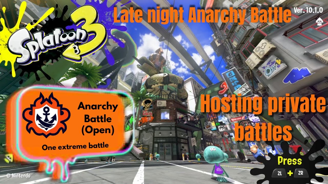 Late night Anarchy & Private Battles 4