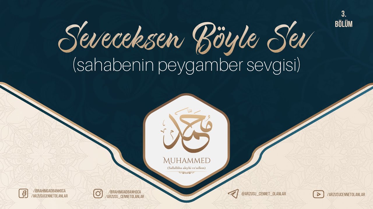 Seveceksen Böyle Sev! (Sahabenin Peygamber Sevgisi) | İbrahim Gadban Hoca
