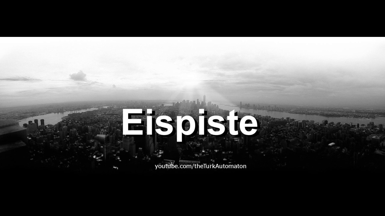 Как произносится Eispiste на немецком языке?