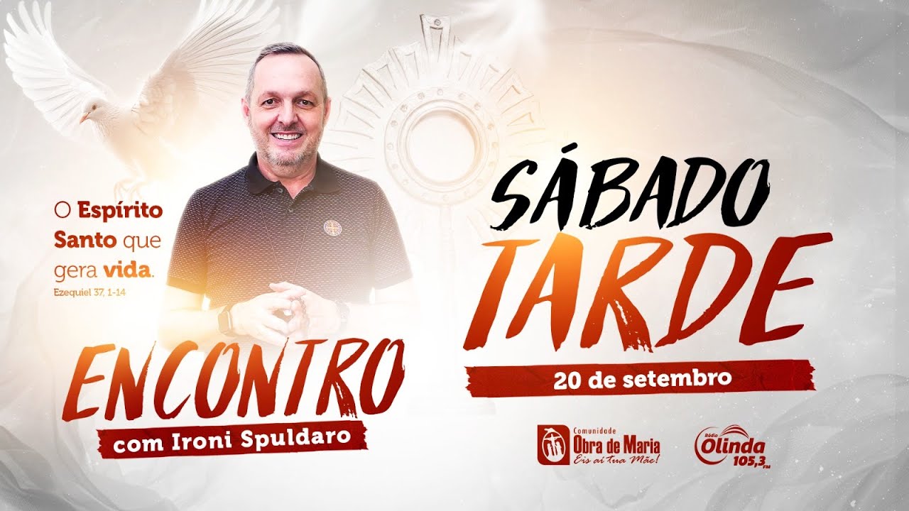 Encontro de Cura e Lirtação - Ironi Spuldaro(Sábado - 20/09 - Tarde)