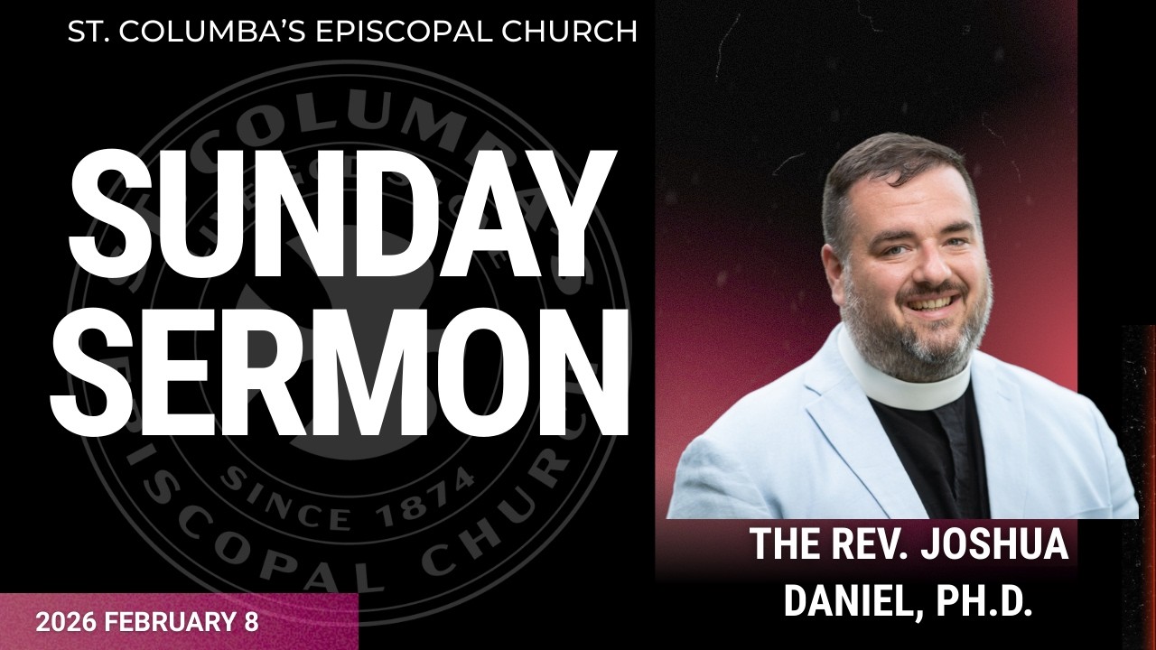Sunday Sermon - The Rev  Joshua Daniel, PH D (Feb 8, 2026)