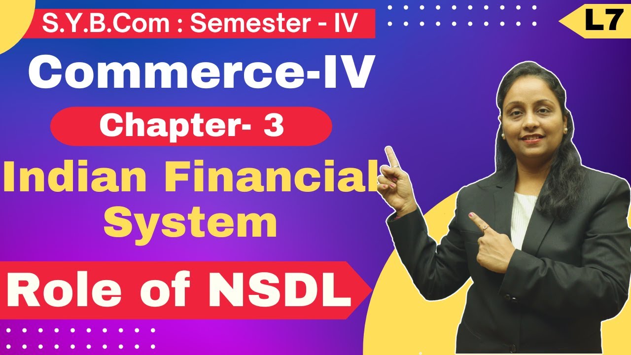 SYBCOM || Commerce || Chapter 3 | Indian Financial System | Lecture 7 | Semester 4 |