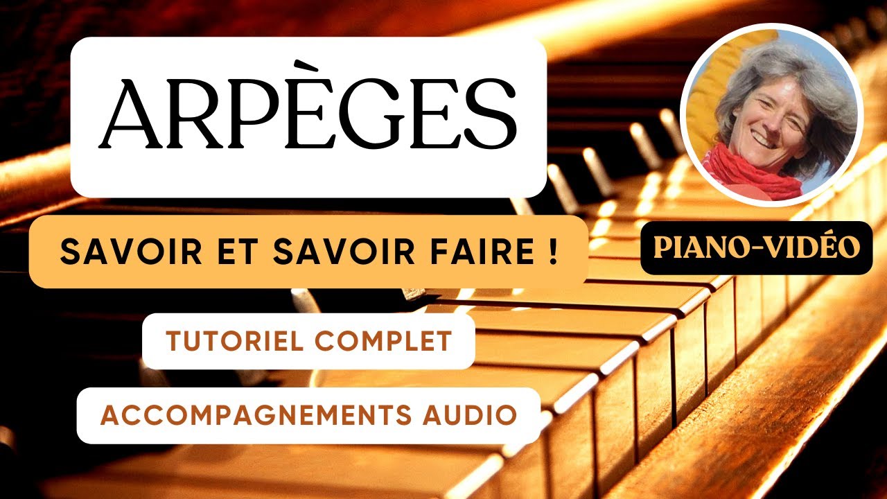 ARPÈGES - Tutoriel facile _Spécial débutants_Tutoriel piano lessons facile !