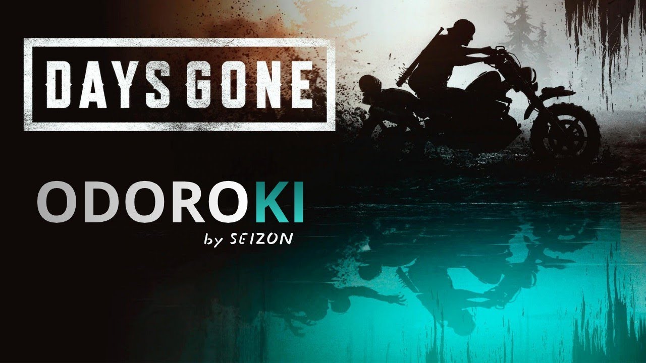 DAYS GONE ODOROKI DIRECTO GAME PODCAST